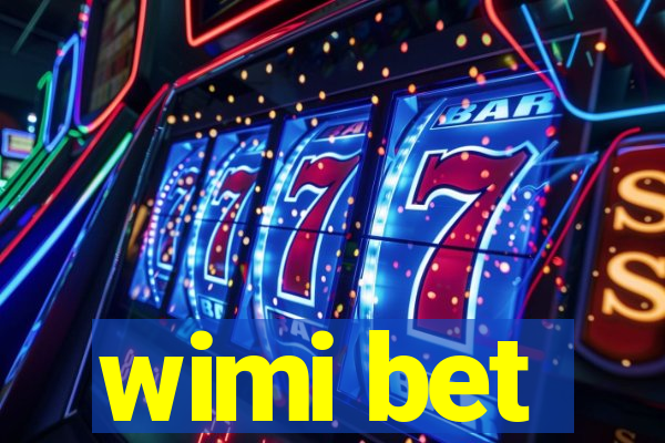 wimi bet